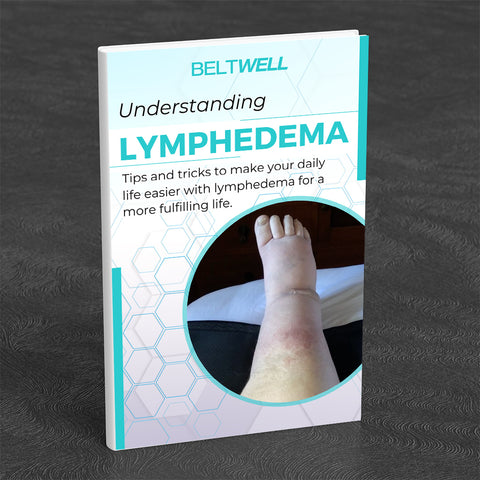 Beltwell® - The Ultimate Guide To Manage Lymphedema Symptoms Naturally (E-Book)